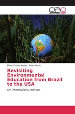 Revisiting Environmental Education from Brazil to the USA
