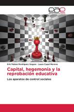 Capital, hegemonía y la reprobación educativa