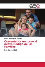 Comentarios en torno al nuevo Código de las Familias