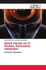 Salud Mental en el Mundo, Soluciones Integrales