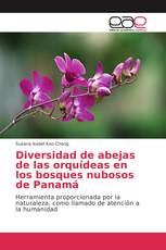 Diversidad de abejas de las orquídeas en los bosques nubosos de Panamá