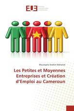 Les Petites et Moyennes Entreprises et Création d’Emploi au Cameroun