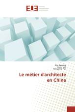 Le métier d'architecte en Chine