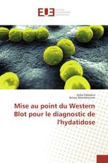 Mise au point du Western Blot pour le diagnostic de l'hydatidose