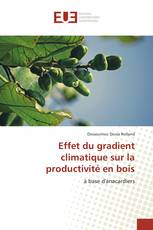 Effet du gradient climatique sur la productivité en bois