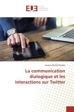 La communication dialogique et les interactions sur Twitter