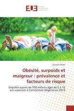 Obésité, surpoids et maigreur : prévalence et facteurs de risque