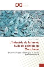 L’industrie de farine et huile de poisson en Mauritanie