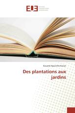 Des plantations aux jardins