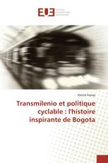 Transmilenio et politique cyclable : l'histoire inspirante de Bogota
