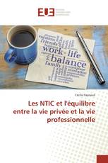 Les NTIC et l'équilibre entre la vie privée et la vie professionnelle