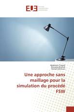 Une approche sans maillage pour la simulation du procédé FSW