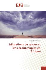 Migrations de retour et liens économiques en Afrique