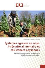 Systèmes agraires en crise, insécurité alimentaire et résistances paysannes