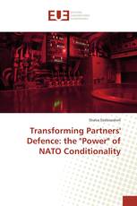 Transforming Partners' Defence: the "Power" of NATO Conditionality