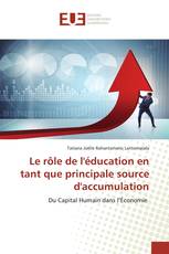 Le rôle de l'éducation en tant que principale source d'accumulation