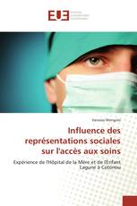 Influence des représentations sociales sur l'accès aux soins