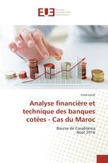 Analyse financière et technique des banques cotées - Cas du Maroc