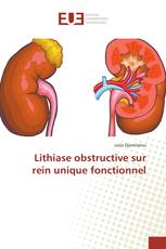 Lithiase obstructive sur rein unique fonctionnel