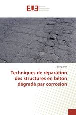 Techniques de réparation des structures en béton dégradé par corrosion