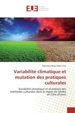 Variabilité climatique et mutation des pratiques culturales