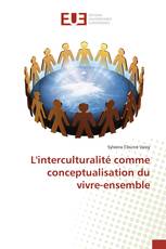 L'interculturalité comme conceptualisation du vivre-ensemble