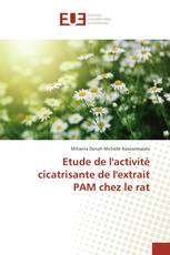 Etude de l'activité cicatrisante de l'extrait PAM chez le rat