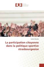 La participation citoyenne dans la politique sportive strasbourgeoise