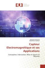 Capteur Electromagnétique et ses Applications