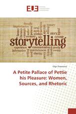 A Petite Pallace of Pettie his Pleasure: Women, Sources, and Rhetoric