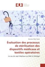 Évaluation des processus de stérilisation des dispositifs médicaux et textiles opératoires