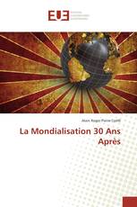 La Mondialisation 30 Ans Après