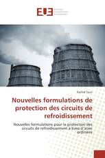 Nouvelles formulations de protection des circuits de refroidissement