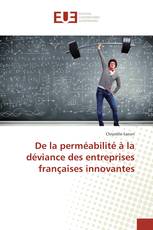 De la perméabilité à la déviance des entreprises françaises innovantes