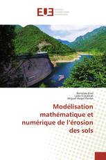 Modélisation mathématique et numérique de l’érosion des sols