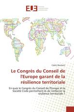 Le Congrès du Conseil de l'Europe garant de la résilience territoriale