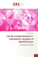 Loi de comportement n-monotone: Analyse et identification