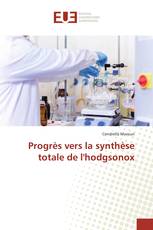 Progrès vers la synthèse totale de l'hodgsonox