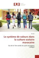 Le système de valeurs dans la culture scolaire marocaine