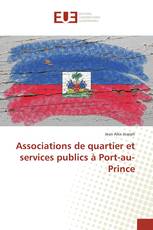 Associations de quartier et services publics à Port-au-Prince