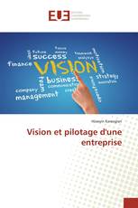 Vision et pilotage d'une entreprise