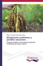 Bilingüismo: problemas y posibles soluciones