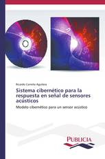 Sistema cibernético para la respuesta en señal de sensores acústicos