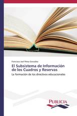 El Subsistema de Información de los Cuadros y Reservas