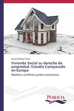Vivienda Social su derecho de propiedad. Estudio Comparado en Europa