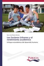 Los Factores Urbanos y el rendimiento académico