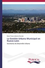 La Gestión Urbana Municipal en Nuevo León