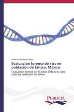 Evaluación forense de strs en población de Jalisco, México