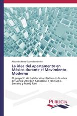 La idea del apartamento en México durante el Movimiento Moderno