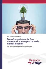 Transformaciones de fase durante el austemperizado de hierros dúctiles